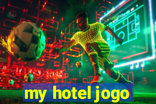 my hotel jogo